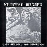 Nuclear Winter (AUS) : Pain Slavery and Desertion